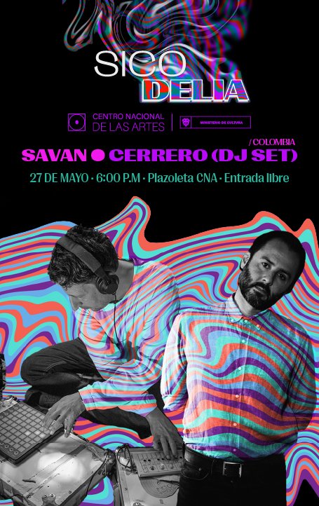 Sicodelia con Savan y Cerrero DJ