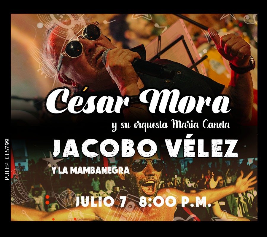 En el Gaitán: César Mora y su orquesta María Canela junto a Jacobo Velez y la Mambanegra