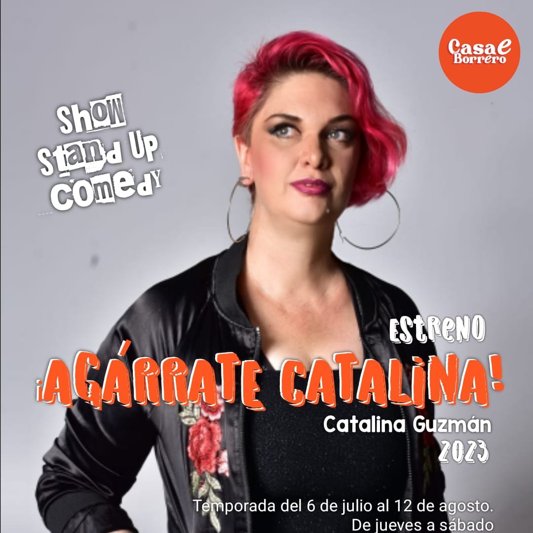 ¡Agárrate Catalina!