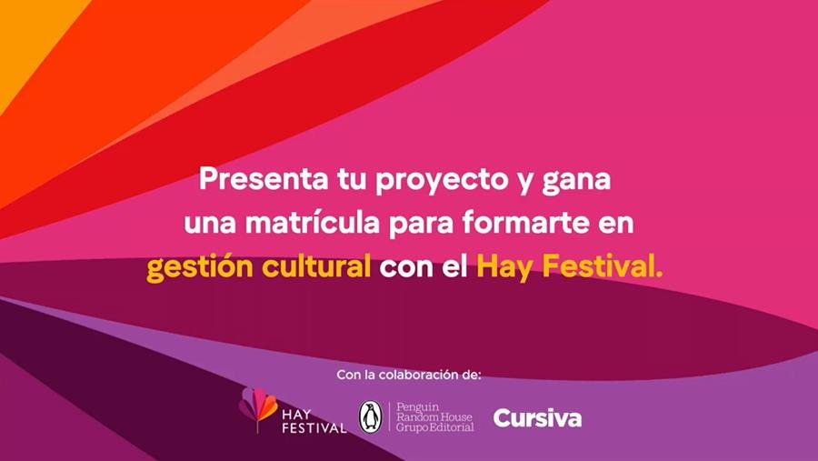 Hay Festival y Cursiva lanzan segunda beca de estudios