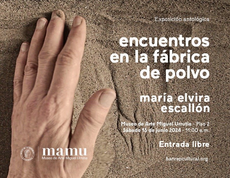 Exposición antológica de María Elvira Escallón en el MAMU