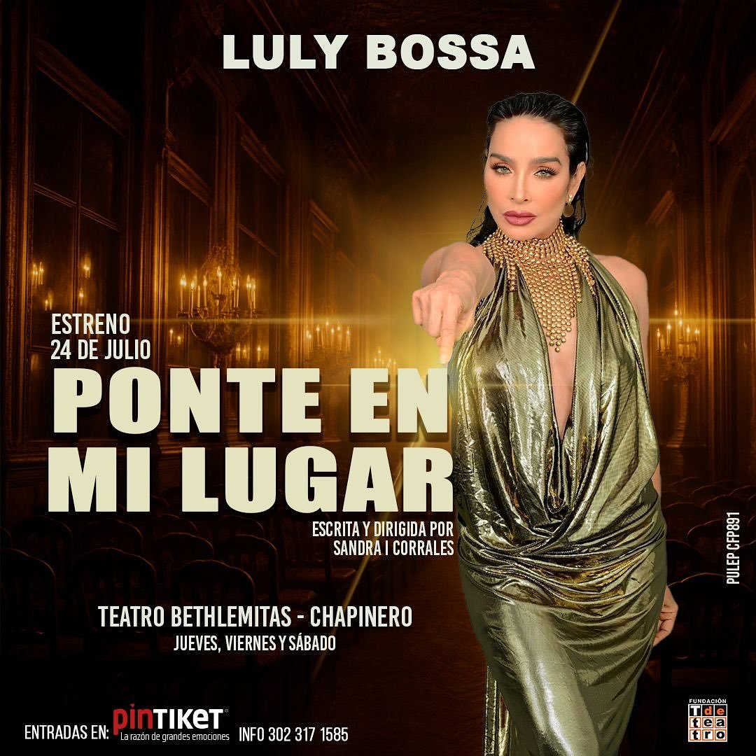 Luly Bossa regresa con el monólogo «Ponte en mi lugar»: Cinco voces, una historia