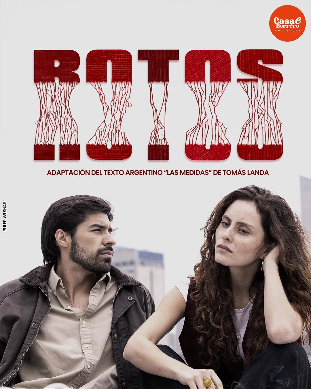 “Rotos”: una obra sobre el amor que se quiebra en escena