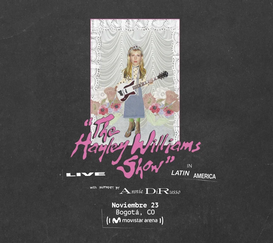 “The Hayley Williams Show” llega a Latinoamérica con Annie DiRusso como artista invitada